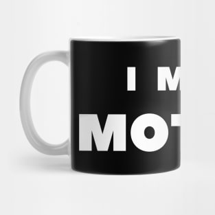 I MISS MOTHER Mug